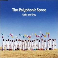 The Polyphonic Spree : Light and Day